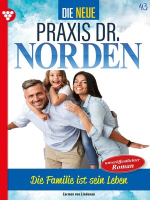 cover image of Die neue Praxis Dr. Norden 43 – Arztserie
